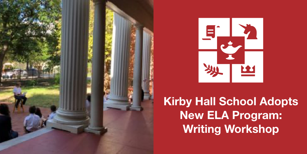 Kirby Hall School Adopts New ELA Program Writing Kirby Hall